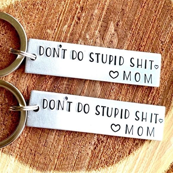 Don't Do Stupid Shit- Personalized Keychain - Teen Gift - Funny Keychain - Picture 2 of 3